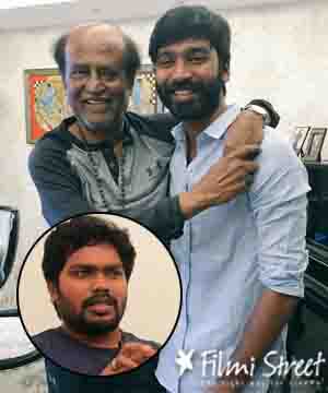 Rajini Dhanush ranjith